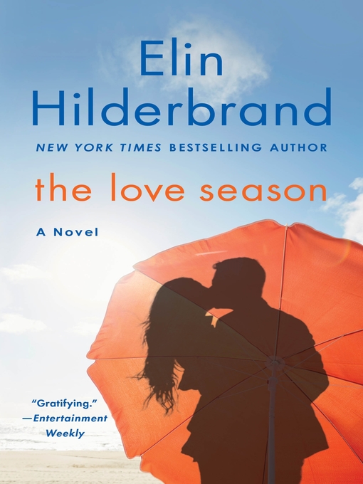 Title details for The Love Season by Elin Hilderbrand - Available